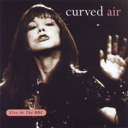 Curved Air : Live at the BBC